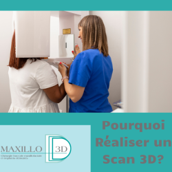 Pourquoi Réaliser un Scan 3D en Pratiques Maxillo-Faciales ?