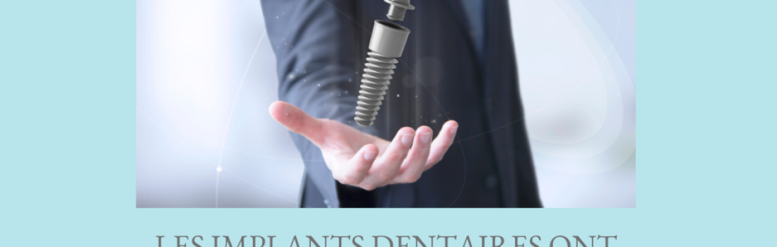 Les implants dentaires… un accident!